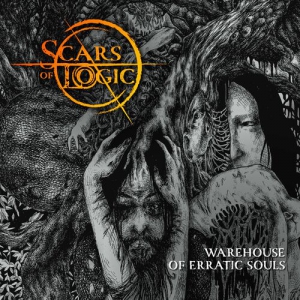 Scars Of Logic - Warehouse Of Erratic Souls