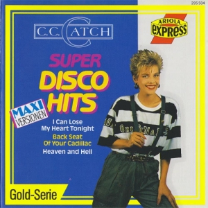 C.C. Catch - Super Disco Hits 