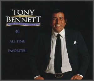 Tony Bennett - Sings For You: 40 All-Time Favorites!