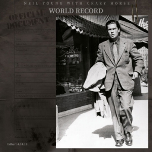 Neil Young and Crazy Horse - World Record
