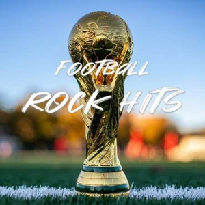 VA - 2022 Football Rock Hits