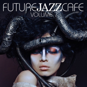 VA - Future Jazz Cafe Vol.7