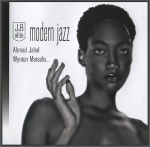 Ahmad Jahal & Wynton Marsalis - Modern Jazz