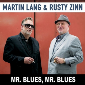 Martin Lang & Rusty Zinn - Mr. Blues, Mr. Blues