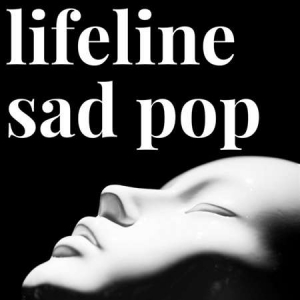 VA - lifeline sad pop