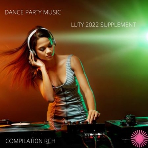 VA - Dance Party Music - Luty (Supplement)