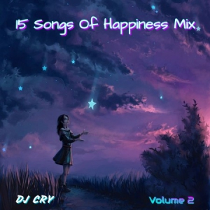 VA - DJ Cry - 15 Songs Of Happiness Mix [2]