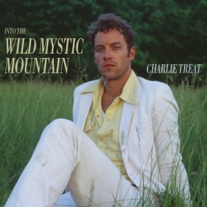 Charlie Treat - Into the Wild Mystic Mountain
