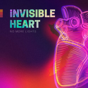 No More Lights - Invisible Heart