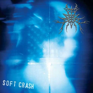Soft Crash - Your Last Everything
