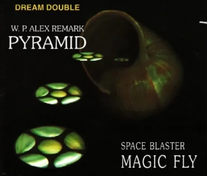 W. P. Alex Remark / Space Blaster - Pyramid / Magic Fly