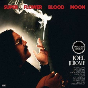 Joel Jerome - Super Flower Blood Moon