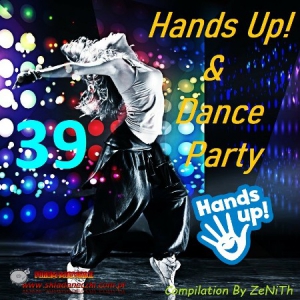 VA - Hands Up! & Dance Party Vol.39