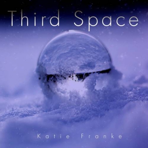 Katie Franke - Third Space