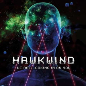 Hawkwind - We Are Looking In On You [Live]
