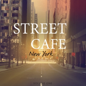 VA - Street Cafe. New York, Vol. 1-3