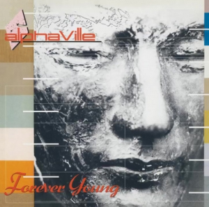 Alphaville - Forever Young [Vinyl-Rip, Reissue, Remastered]