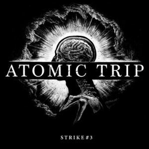 Atomic Trip - Strike #3