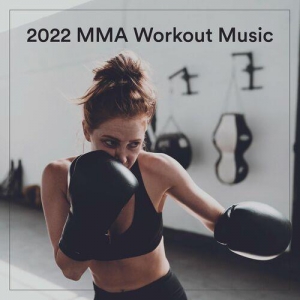 VA - 2022 MMA Workout Music