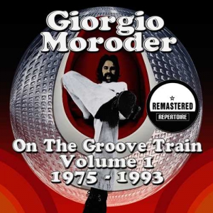 VA - Giorgio Moroder - On The Groove Train Volume 1 - 1975-1993 - Best Of