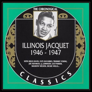 Illinois Jacquet - 1946 - 1947