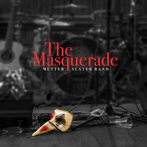 Mutter Slater Band - The Masquerade