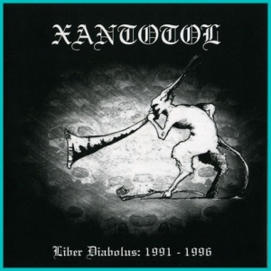 Xantotol - Liber Diabolus: 1991-1996