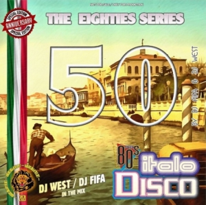 VA - DJ West & DJ Fifa - Italo Disco Mix [50]
