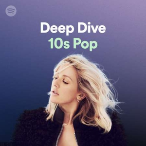 VA - Deep Dive: 10s Pop