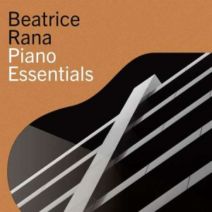 Beatrice Rana - Piano Essentials