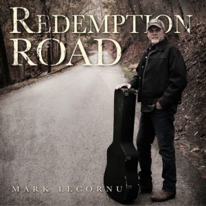 Mark LeCornu - Redemption Road