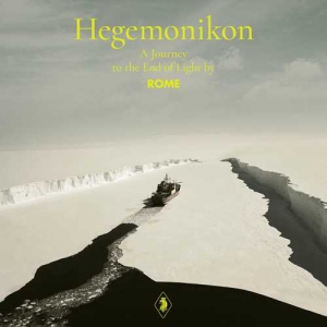 Rome - Hegemonikon - A Journey to the End of Light