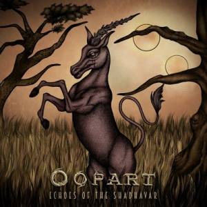 Oopart - Echoes of the Shadhavar