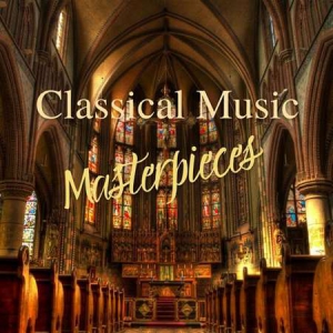 VA - Classical Music Masterpieces