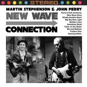 Martin Stephenson & John Perry - New Wave Connection