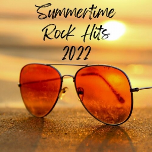VA - Summertime Rock Hits 2022