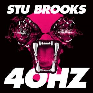 Stu Brooks - The 40hz [EP]