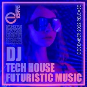 VA - Dj Tech House Futuristic Music