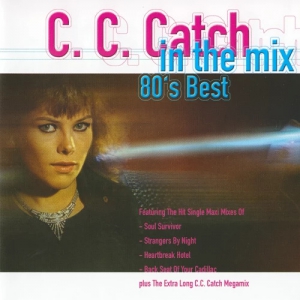 C.C.Catch - In The Mix - 80's Best