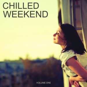 VA - Chilled Weekend, Vol. 1-4