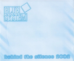 Blue System - Behind The Silence 2002