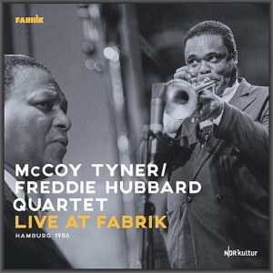 McCoy Tyner & Freddie Hubbard Quartet - Live at Fabrik, Hamburg