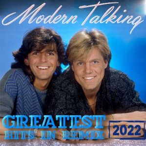 Modern Talking - Greatest Hits In Remix