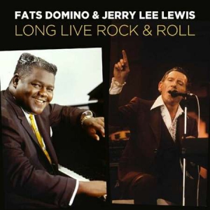 Fats Domino - Long Live Rock & Roll [Live]