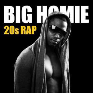 VA - Big Homie - 20s Rap 