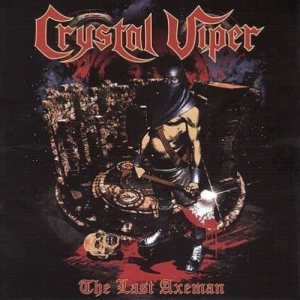 Crystal Viper - The Last Axeman