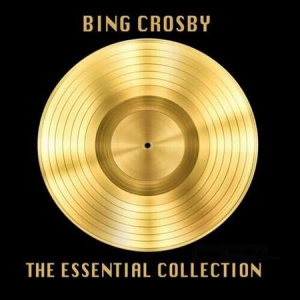 Bing Crosby - The Essential Colleciton [Album]