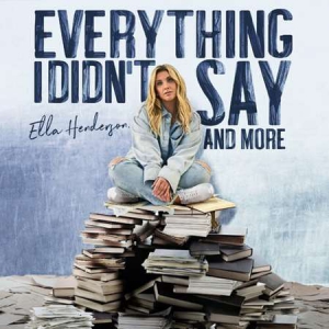 Ella Henderson - Everything I Didn’t Say And More [Deluxe]