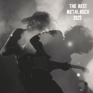 VA - The Best Metal Rock 2022