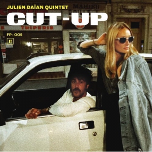 Julien Daian Quintet - Cut-Up